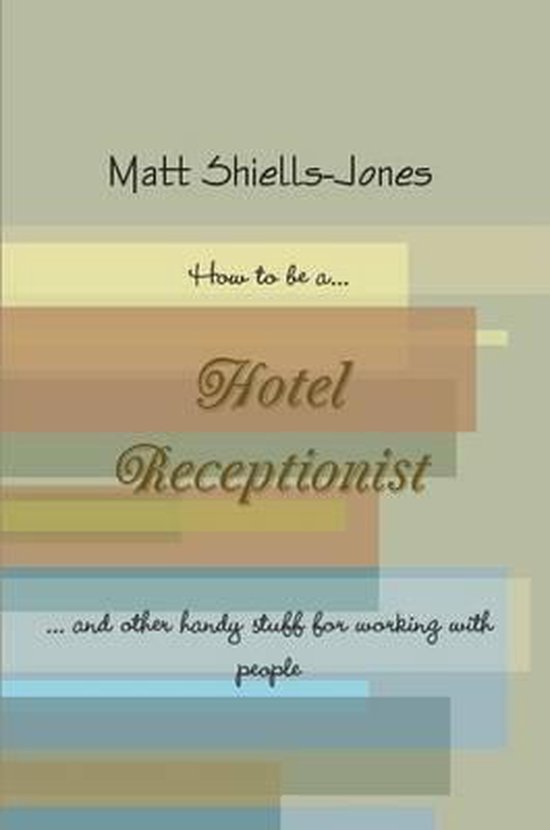How to be a Hotel Receptionist