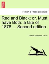 Red and Black; Or, Must Have Both