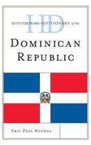 Historical Dictionaries of the Americas - Historical Dictionary of the Dominican Republic