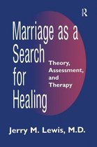 Marriage as a Search for Healing