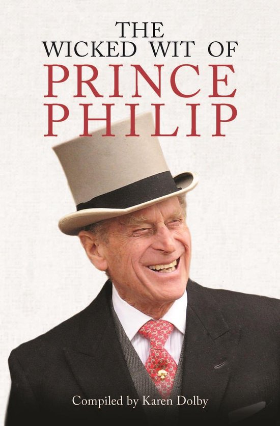 The Wicked Wit 6 - The Wicked Wit of Prince Philip - cover