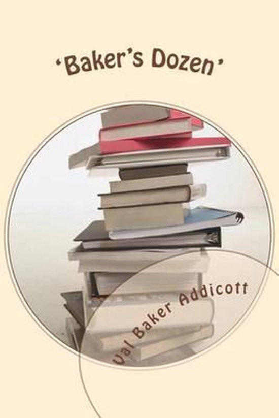 'baker's Dozen', Mrs Val Baker Addicott 9781495450723 Boeken
