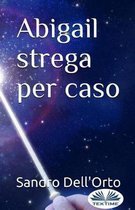 Abigail Strega Per Caso