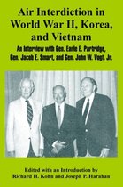 Air Interdiction in World War II, Korea, and Vietnam