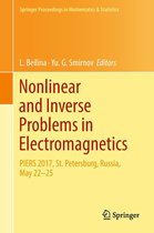 Springer Proceedings in Mathematics & Statistics 243 - Nonlinear and Inverse Problems in Electromagnetics