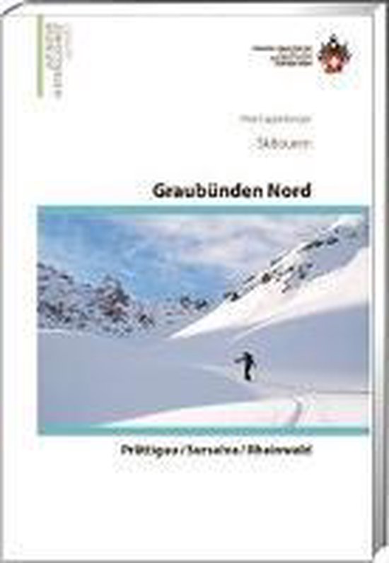 Graubünden Nord ¿ Prättigau / Surselva / Rheinwald
