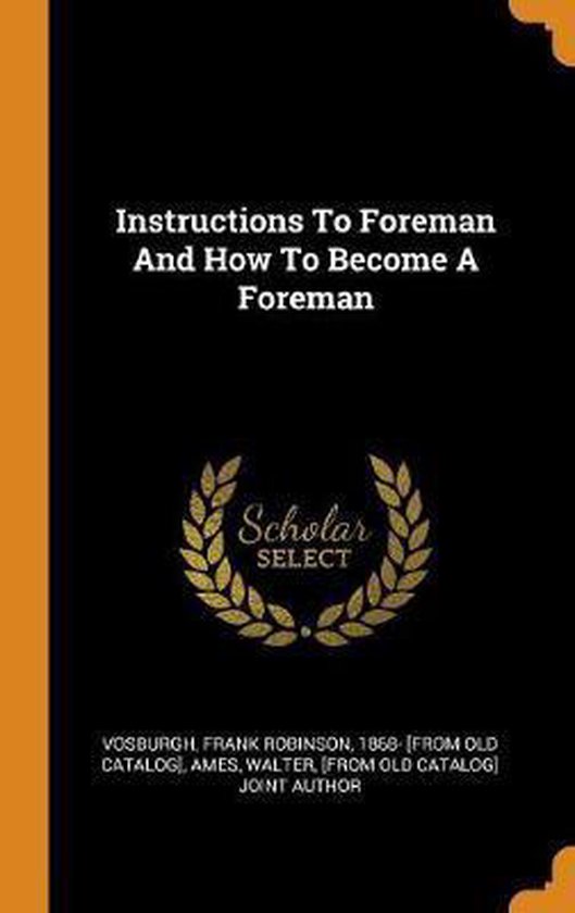 Instructions to Foreman and How to a Foreman 9780353415133