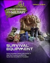 Extreme Survival in the Military - Survival Equipment