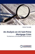 An Analysis on Us Sub-Prime Mortgage Crisis
