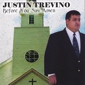 Justin Trevino - Before You Say Amen (CD)