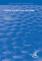 Routledge Revivals - Politics and the Ends of Identity