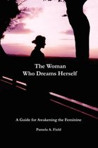 The Woman Who Dreams Herself