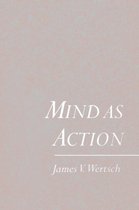 Mind as Action