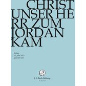 Chor & Orchester Der J.S. Bach-Stiftung, Rudolf Lutz - Bach: Christ Unser Herr Zum Jordan (DVD)