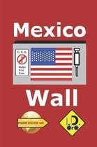 Mexico Wall (Deutsche Ausgabe)