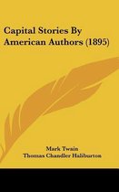 Capital Stories by American Authors (1895)