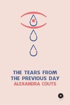 The Tears from the Previous Day