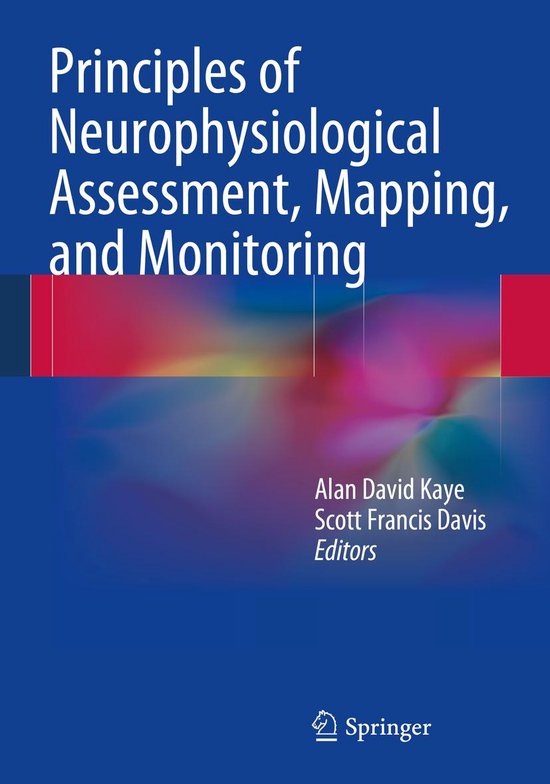 Principles of Neurophysiological Assessment, Mapping, and Mo ... - cover