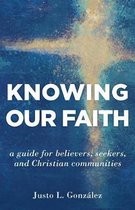 Knowing Our Faith