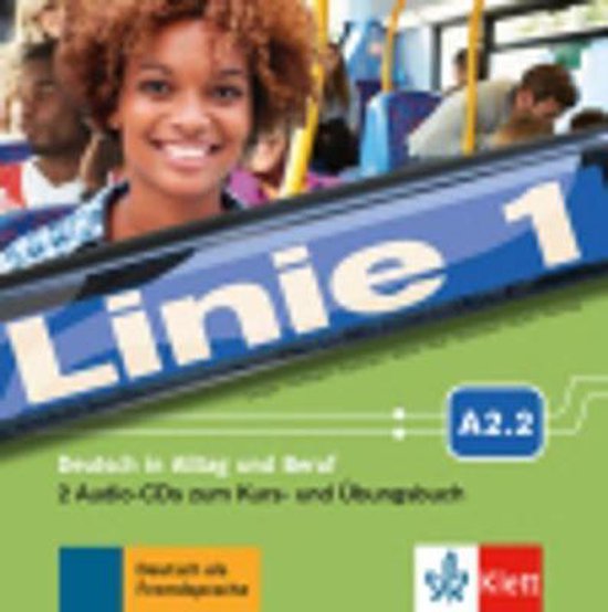 Livre "Linie 1" avec "A2.2" et "Deutsch in Alltag und Beruf".