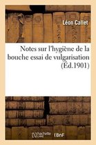 Sciences- Notes Sur l'Hygiène de la Bouche Essai de Vulgarisation