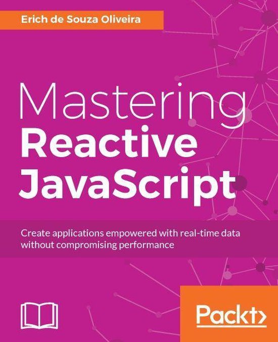 Mastering Reactive JavaScript (ebook), Erich de Souza Oliveira ...