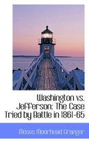 Washington vs. Jefferson