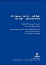 Grenzen Erfahren - Sichtbar Machen - Ueberschreiten