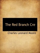 The Red Branch Cre
