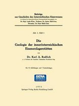 Die Geologie Der Innerösterreichischen Eisenerzlagerstätten