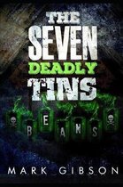 The Seven Deadly Tins