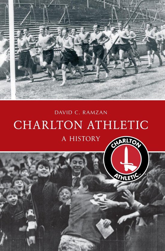 Charlton Athletic A History - cover