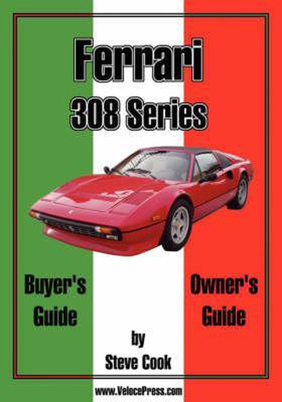 Ferrari 308 Series Buyer's Guide & Owner's Guide - cover