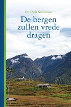Boek "De bergen zullen vrede dragen" door Dr. Dick Kroneman, met een afbeelding van bergen en huizen.