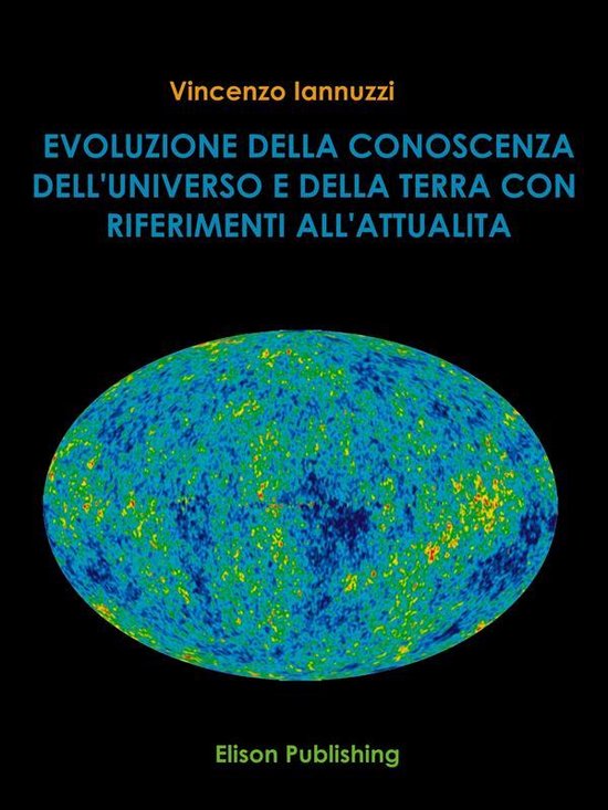 Evoluzione della conoscenza dell'universo e della Terra con  ... - cover