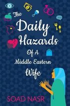 The Daily Hazards of a Middle Eastern Wife