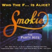Who the F...Is Alice?: The Party Hits