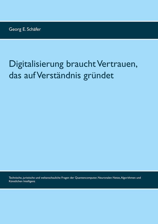 Digitalisierung braucht Vertrauen, das auf Verständnis grü ... - cover