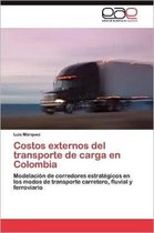 Costos Externos del Transporte de Carga En Colombia