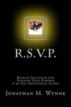 R.S.V.P. Receive Salvation and Validate Your Purpose