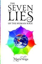 The Seven Lies of the Human Race