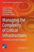 Studies in Systems, Decision and Control- Managing the Complexity of Critical Infrastructures