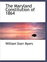 The Maryland Constitution of 1864