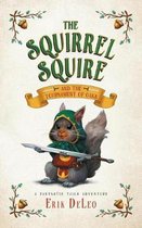 Fantastic Tails Adventure-The Squirrel Squire