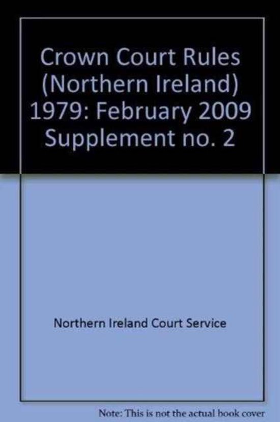 Crown Court Rules (Northern Ireland) 1979, Northern Ireland Court