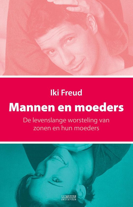 Boek 'Mannen en moeders' door Iki Freud met een collage van twee gezichten, deels rood en deels cyaan gekleurd.