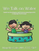 We Talk on Water
