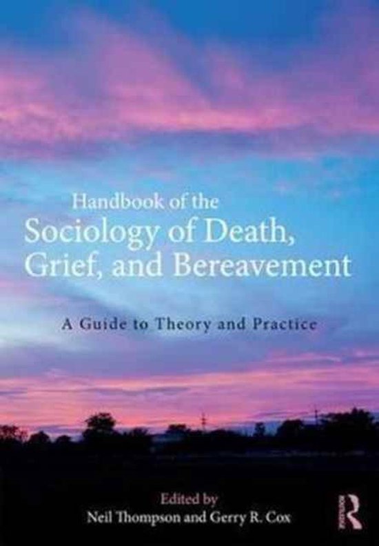Handbook of the Sociology of Death, Grief, and Bereavement - cover