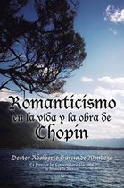 Romanticismo en la vida y la obra de Chopin