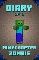 Diary of a Minecrafter Zombie